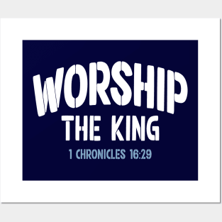 Worship the King - Worship Leader Choir Stencil Posters and Art